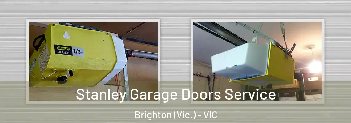 Stanley Garage Doors Service Brighton (Vic.) - VIC