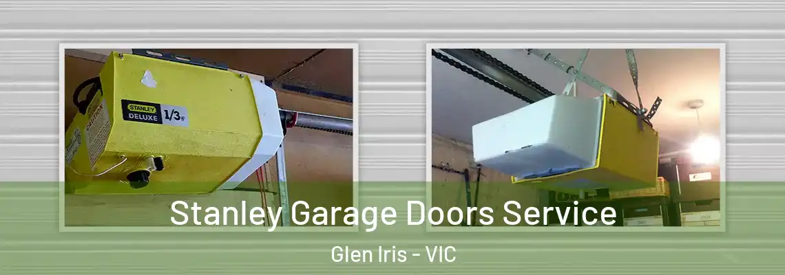 Stanley Garage Doors Service Glen Iris - VIC