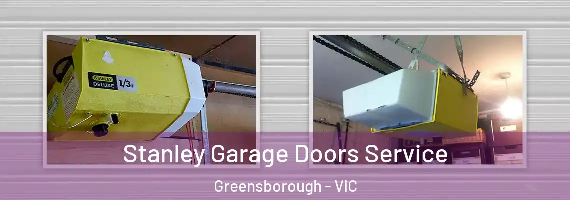 Stanley Garage Doors Service Greensborough - VIC