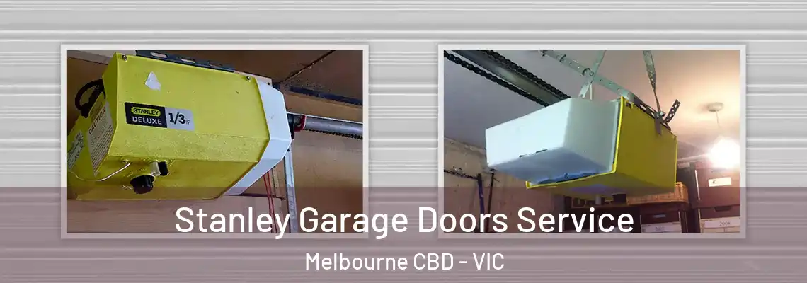 Stanley Garage Doors Service Melbourne CBD - VIC