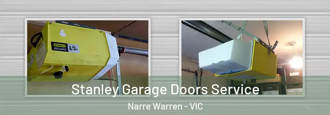 Stanley Garage Doors Service Narre Warren - VIC
