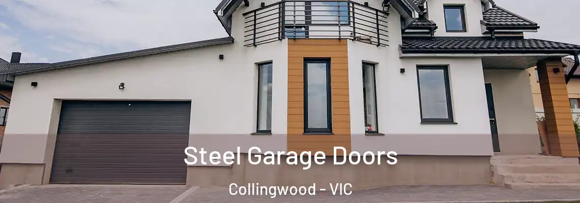 Steel Garage Doors Collingwood - VIC