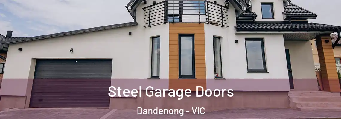 Steel Garage Doors Dandenong - VIC