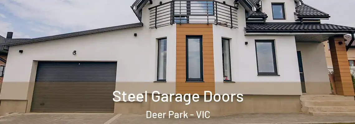  Steel Garage Doors Deer Park - VIC