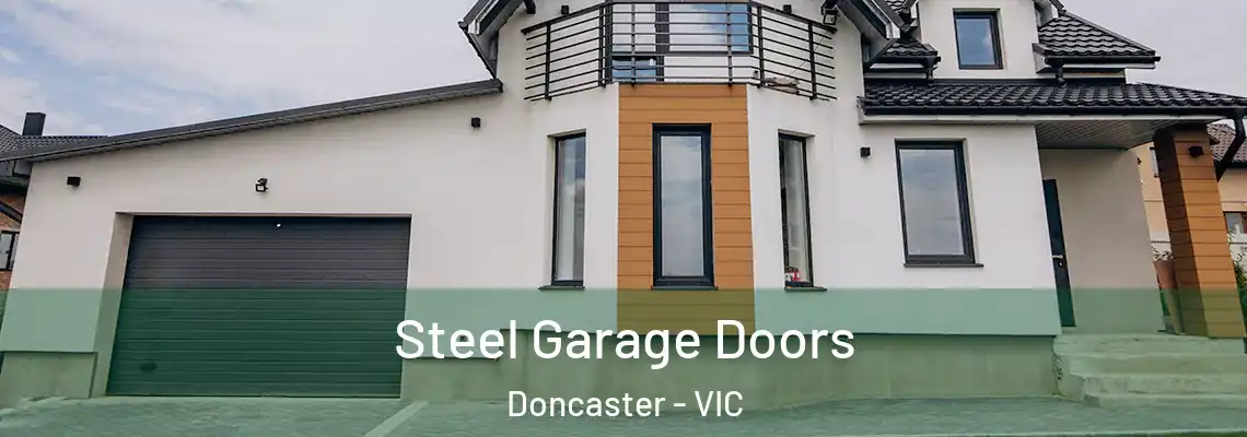  Steel Garage Doors Doncaster - VIC