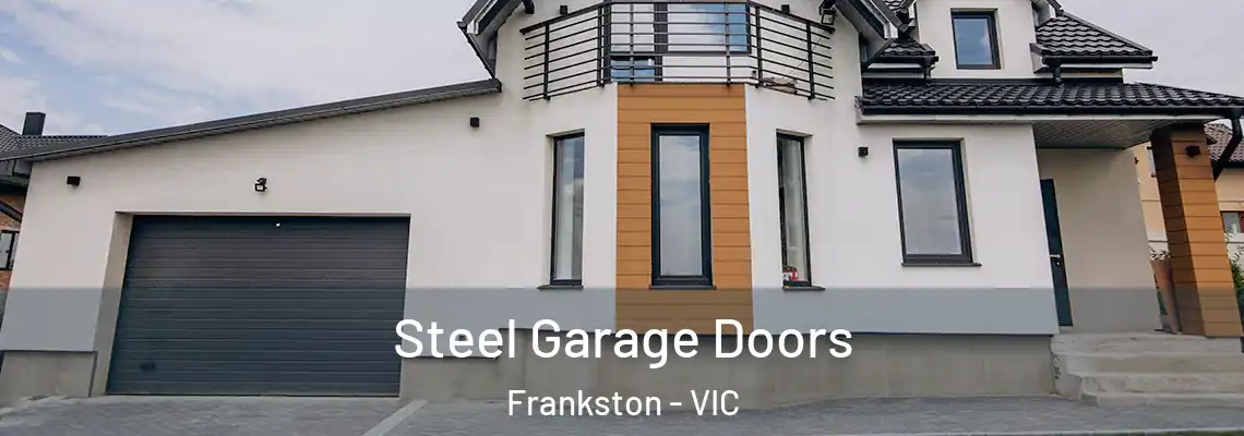  Steel Garage Doors Frankston - VIC