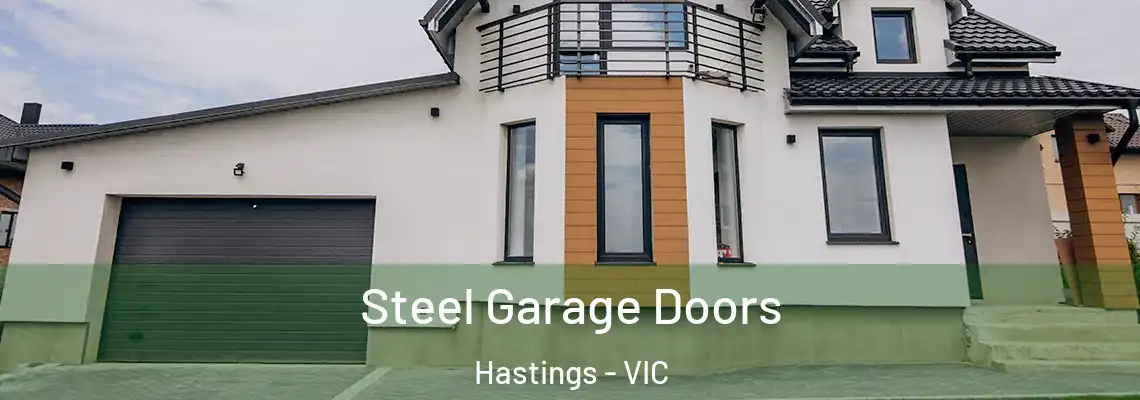 Steel Garage Doors Hastings - VIC