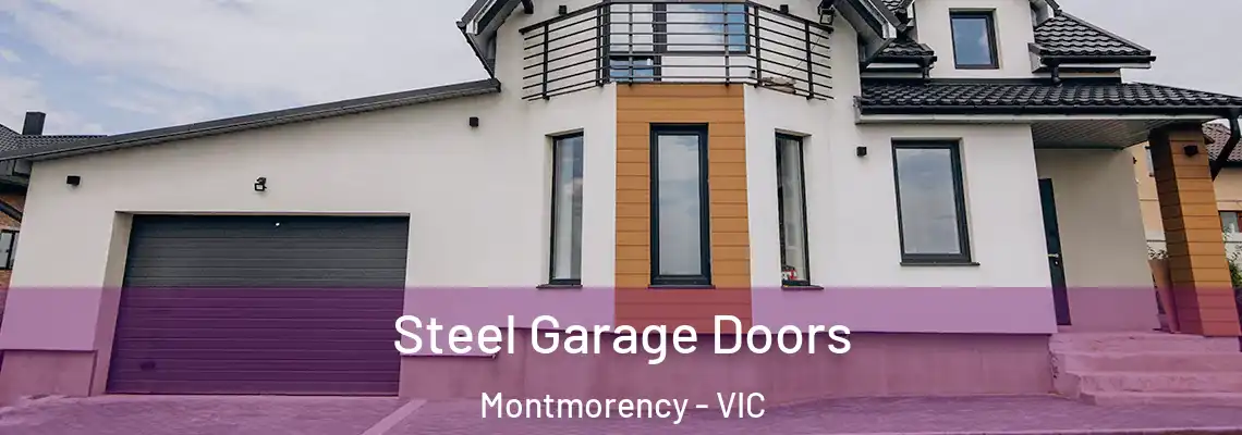 Steel Garage Doors Montmorency - VIC