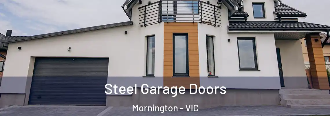 Steel Garage Doors Mornington - VIC