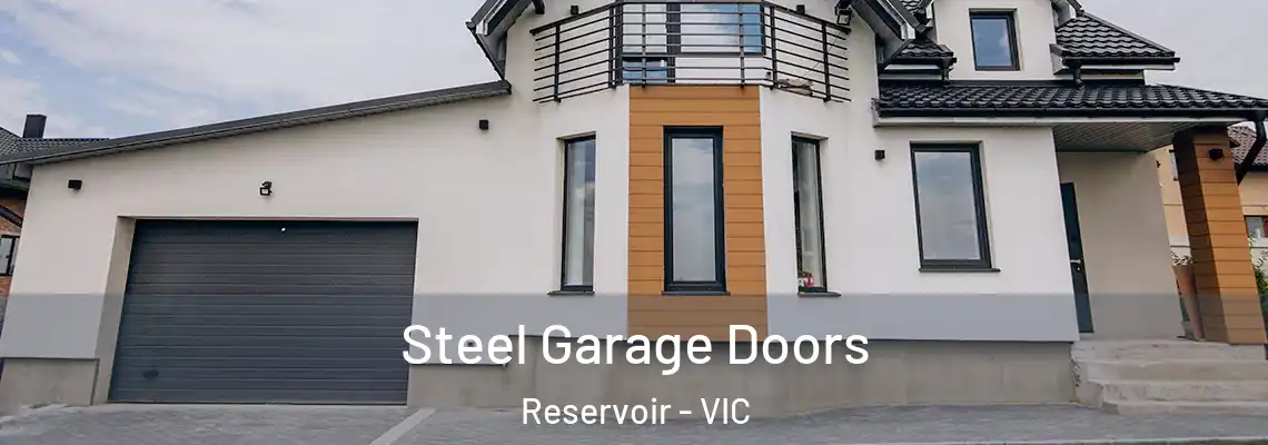  Steel Garage Doors Reservoir - VIC