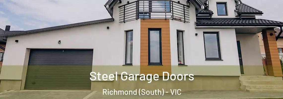 Steel Garage Doors Richmond (South) - VIC