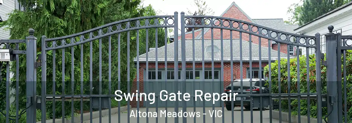 Swing Gate Repair Altona Meadows - VIC