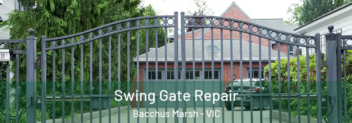  Swing Gate Repair Bacchus Marsh - VIC