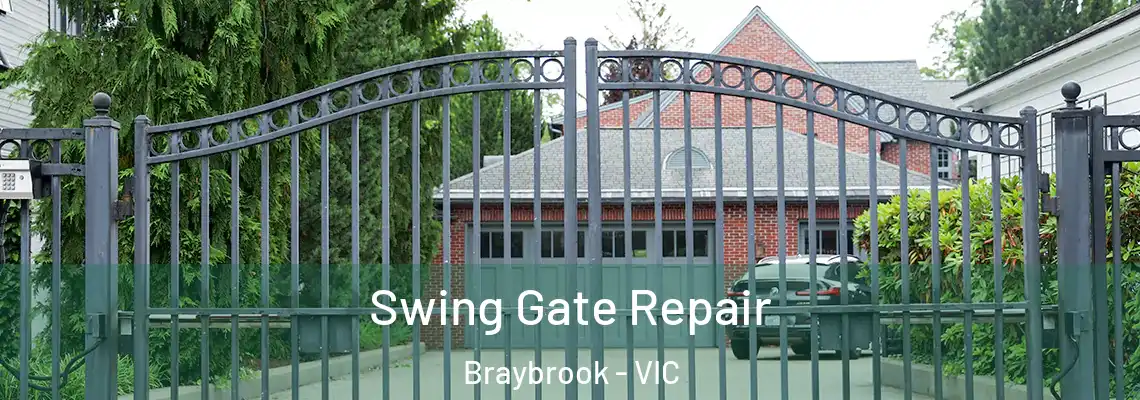 Swing Gate Repair Braybrook - VIC
