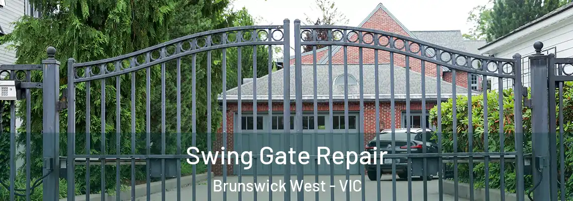 Swing Gate Repair Brunswick West - VIC