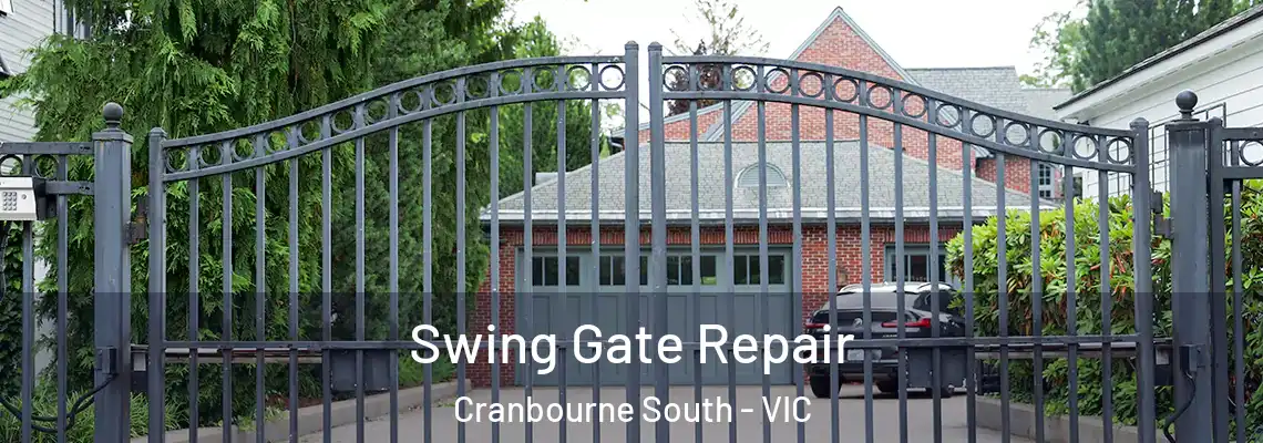 Swing Gate Repair Cranbourne South - VIC