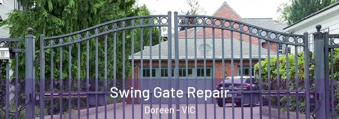 Swing Gate Repair Doreen - VIC