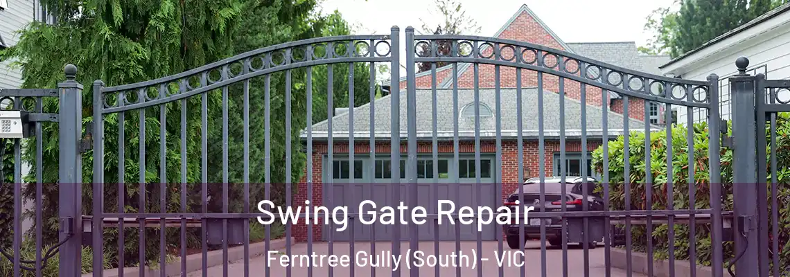 Swing Gate Repair Ferntree Gully (South) - VIC