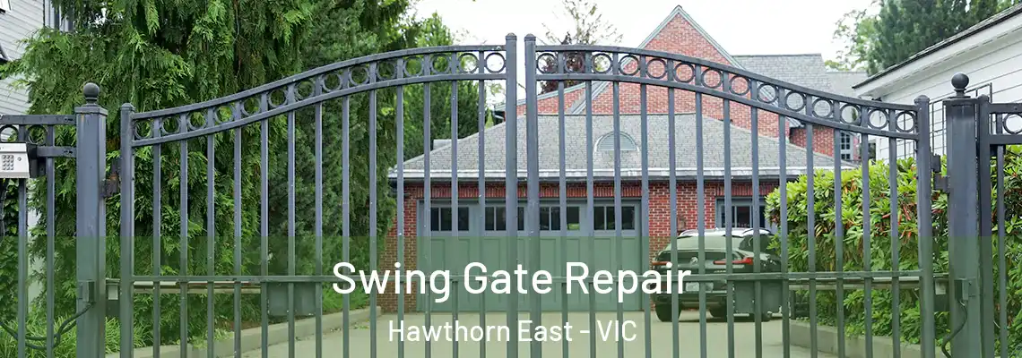 Swing Gate Repair Hawthorn East - VIC