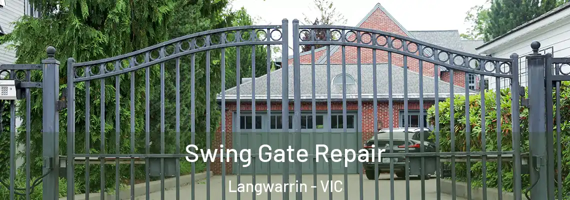 Swing Gate Repair Langwarrin - VIC