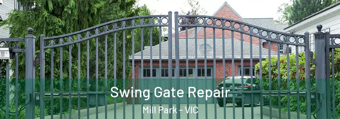  Swing Gate Repair Mill Park - VIC