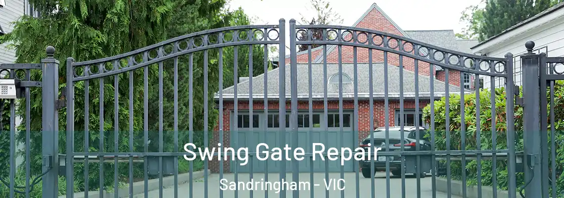 Swing Gate Repair Sandringham - VIC