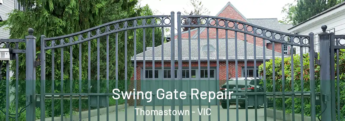 Swing Gate Repair Thomastown - VIC