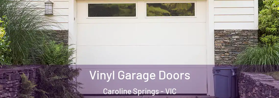  Vinyl Garage Doors Caroline Springs - VIC