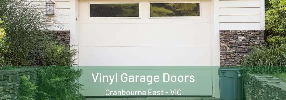 Vinyl Garage Doors Cranbourne East - VIC