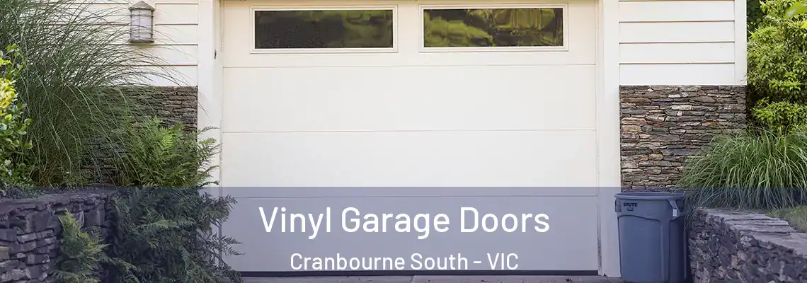Vinyl Garage Doors Cranbourne South - VIC