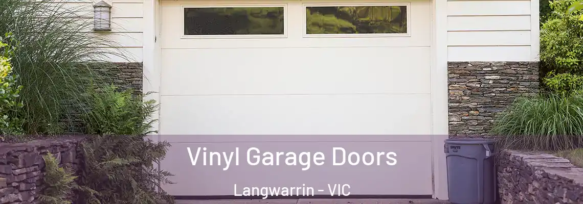 Vinyl Garage Doors Langwarrin - VIC