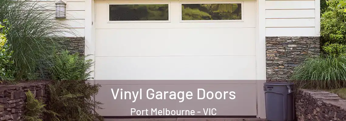 Vinyl Garage Doors Port Melbourne - VIC