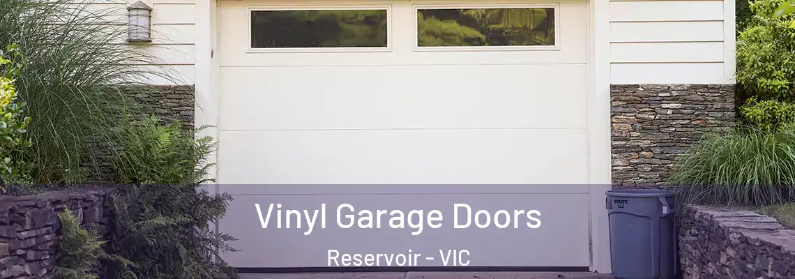 Vinyl Garage Doors Reservoir - VIC