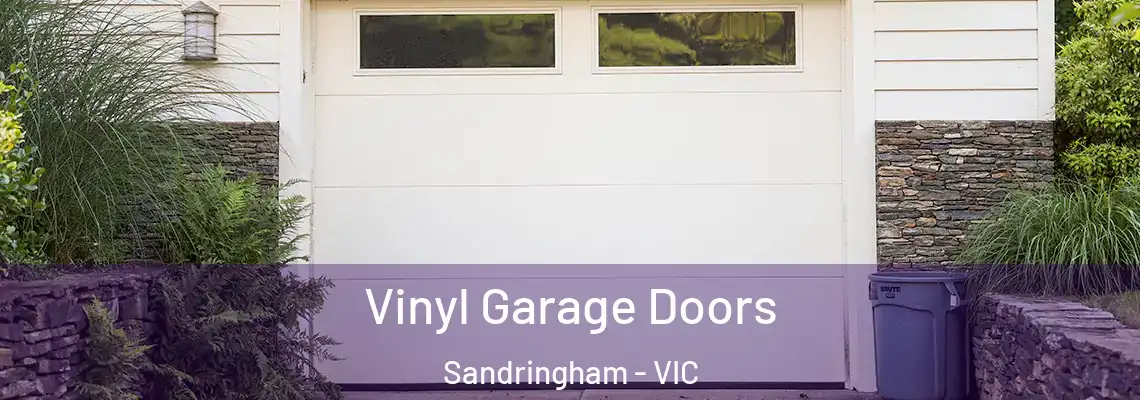  Vinyl Garage Doors Sandringham - VIC