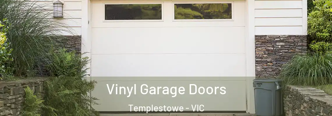  Vinyl Garage Doors Templestowe - VIC