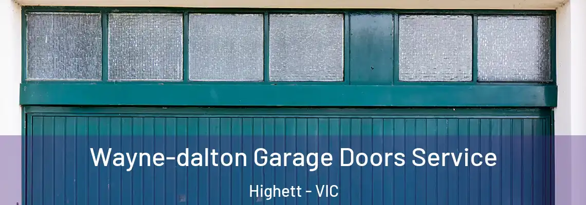 Wayne-dalton Garage Doors Service Highett - VIC