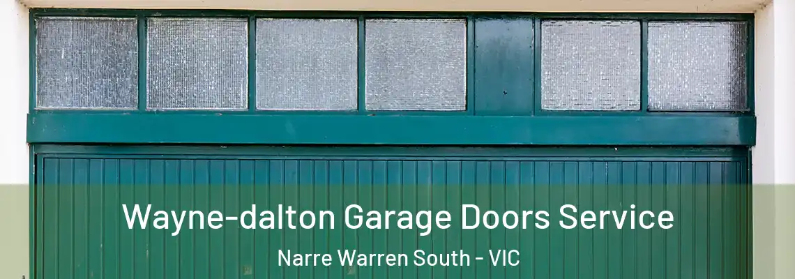  Wayne-dalton Garage Doors Service Narre Warren South - VIC