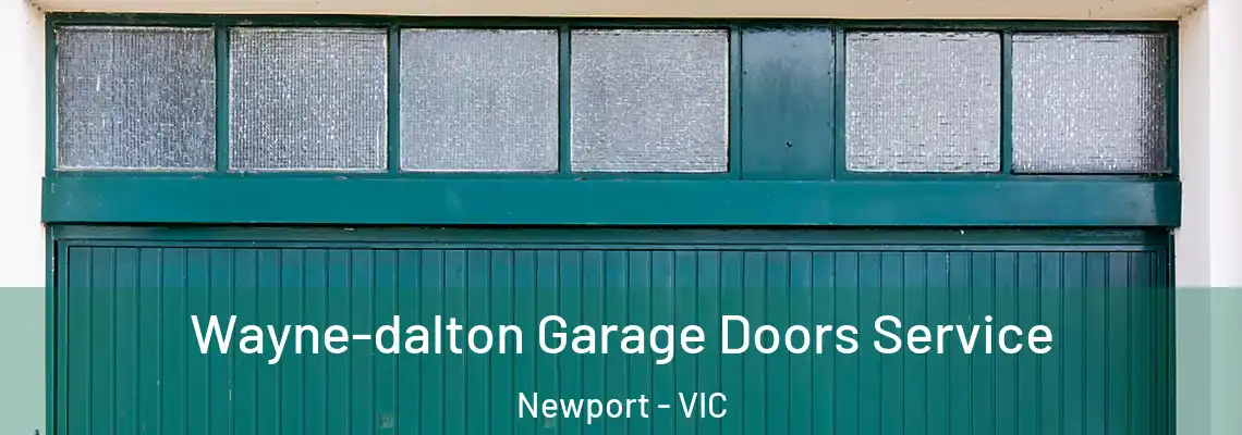 Wayne-dalton Garage Doors Service Newport - VIC