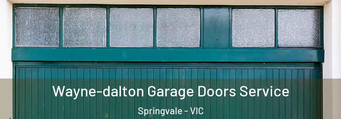  Wayne-dalton Garage Doors Service Springvale - VIC