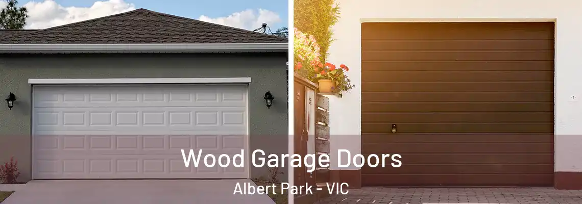 Wood Garage Doors Albert Park - VIC