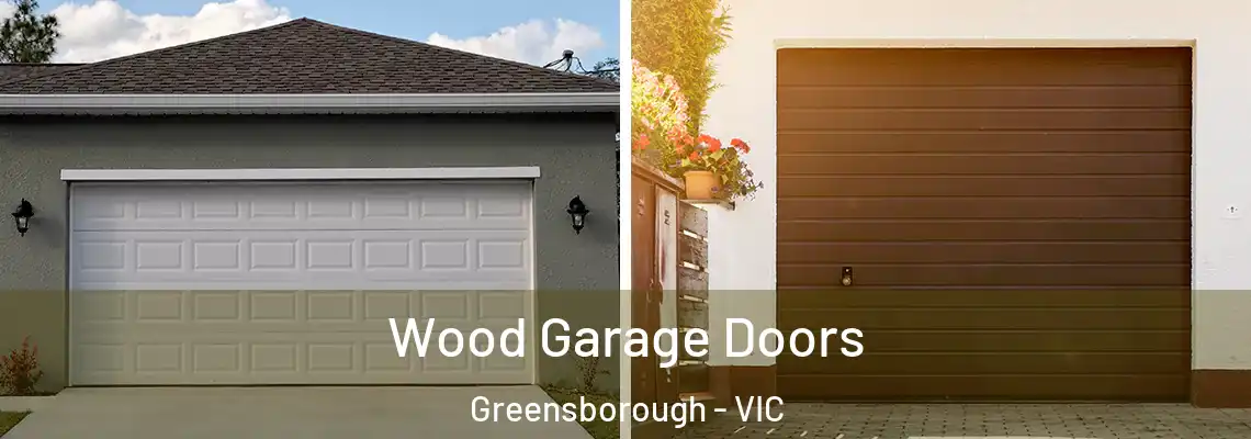 Wood Garage Doors Greensborough - VIC