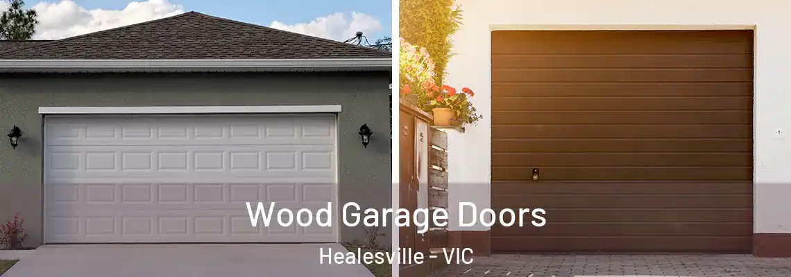 Wood Garage Doors Healesville - VIC