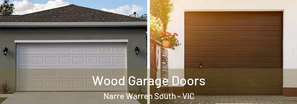 Wood Garage Doors Narre Warren South - VIC