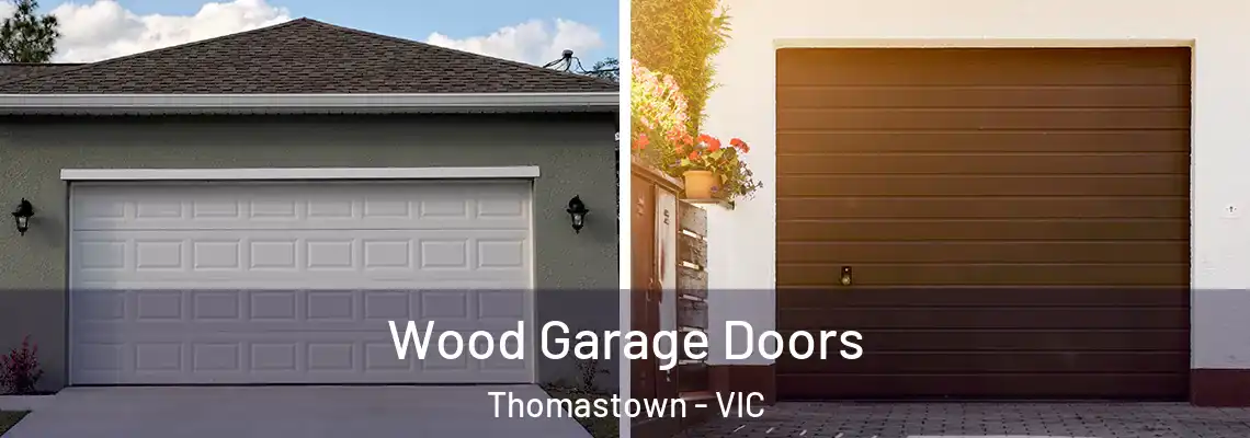 Wood Garage Doors Thomastown - VIC