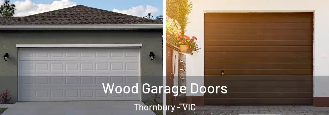 Wood Garage Doors Thornbury - VIC