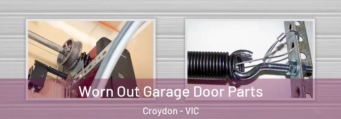  Worn Out Garage Door Parts Croydon - VIC