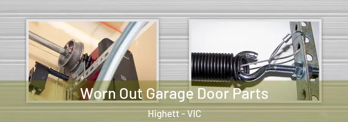 Worn Out Garage Door Parts Highett - VIC